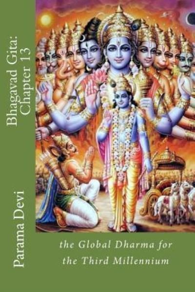 Cover for Mata Parama Karuna Devi · Bhagavad Gita : Chapter 13 (Paperback Book) (2012)