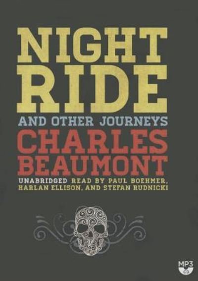 Cover for Charles Beaumont · Night Ride and Other Journeys (CD) (2014)
