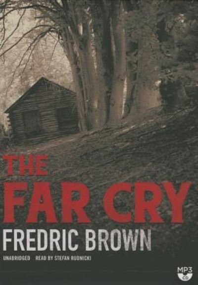 Cover for Fredric Brown · The Far Cry (CD) (2014)