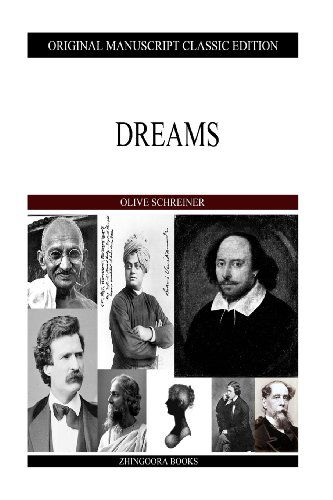 Dreams - Olive Schreiner - Książki - CreateSpace Independent Publishing Platf - 9781484106549 - 13 kwietnia 2013