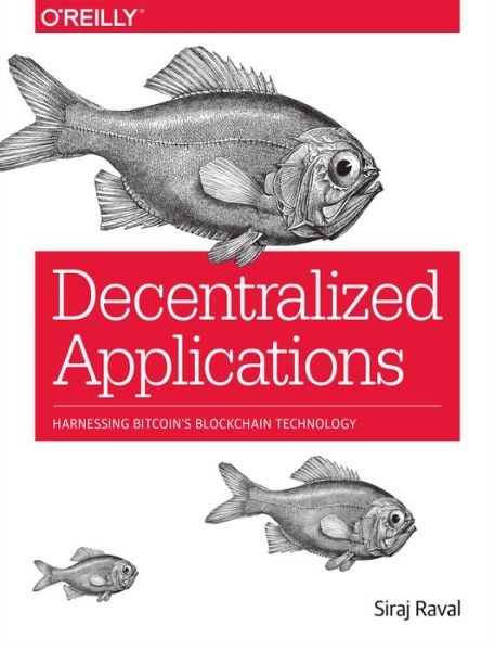 Cover for Siraj Raval · Decentralized Applications (Paperback Book) (2016)