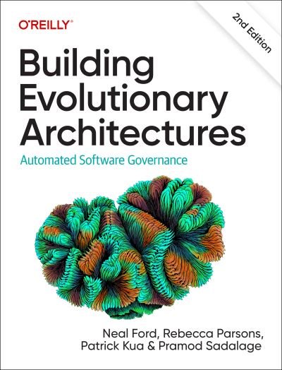Cover for Neal Ford · Building Evolutionary Architectures: Automated Software Governance (Paperback Bog) (2022)