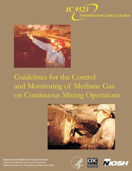 Cover for Department of Health and Human Services · Guidelines for the Control and Monitoring of Methane Gas on Continuous Mining Operations (Paperback Bog) (2013)