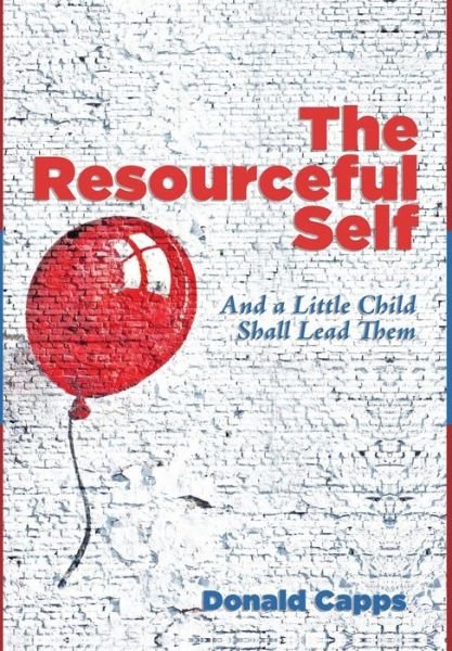 The Resourceful Self - Donald Capps - Books - Cascade Books - 9781498222549 - October 13, 2014