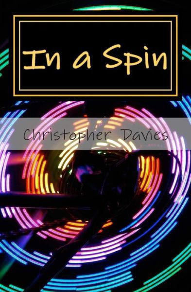 Cover for Christopher Davies · In a Spin (Paperback Book) (2015)