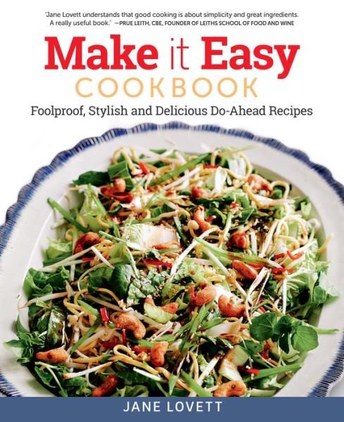 Cover for Jane Lovett · Make It Easy Cookbook: Foolproof, Stylish and Delicious Do-Ahead Recipes (Paperback Book) (2015)