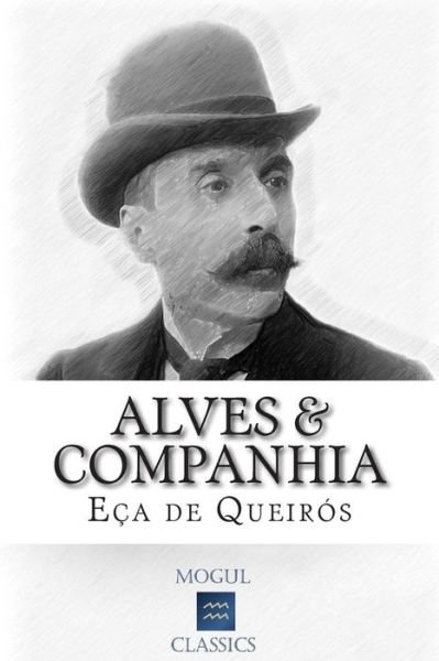 Cover for Eca De Queiros · Alves &amp; Companhia (Paperback Bog) (2015)