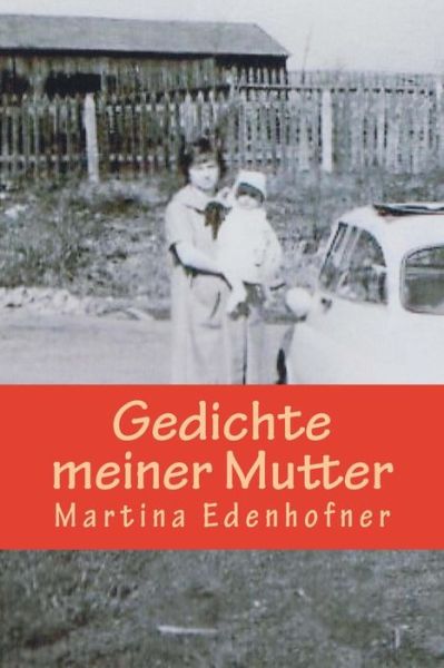 Cover for Martina Edenhofner · Gedichte Meiner Mutter (Paperback Book) (2015)