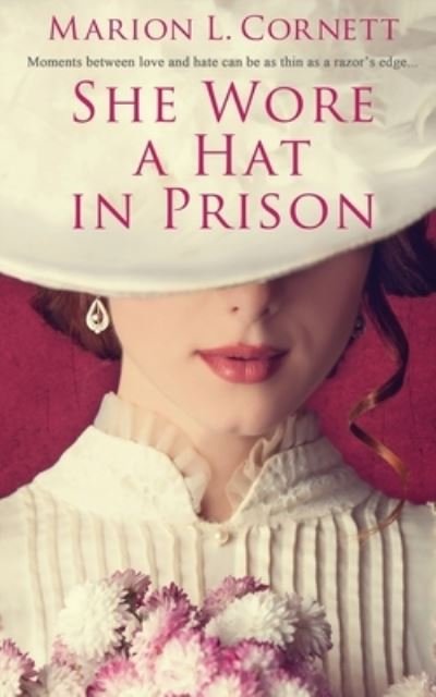Cover for Marion L. Cornett · She Wore a Hat in Prison (Book) (2022)