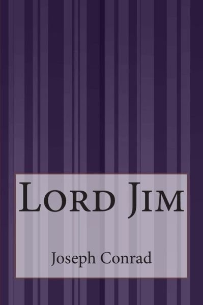 Lord Jim - Joseph Conrad - Livres - Createspace - 9781511532549 - 23 avril 2015