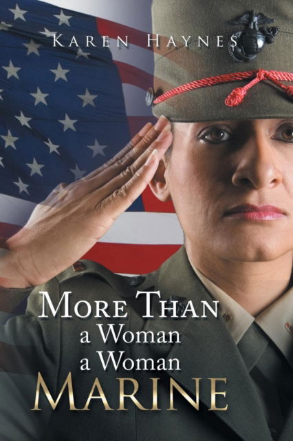 Cover for Karen Haynes · More Than a Woman a Woman Marine (Paperback Book) (2015)