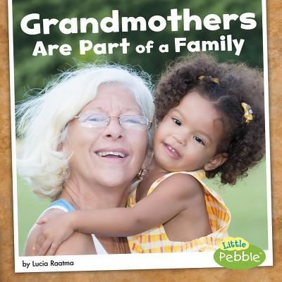 Cover for Lucia Raatma · Grandmothers Are Part of a Family (Book) (2017)