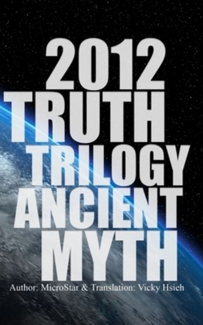 Cover for Microstar · 2012 Truth Trilogy Ancient Myth (Paperback Book) (2015)