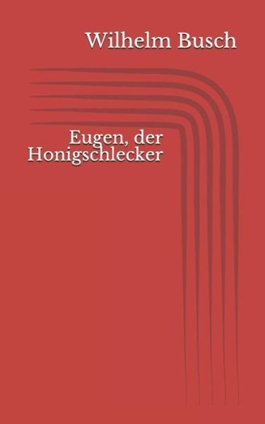 Cover for Wilhelm Busch · Eugen, der Honigschlecker (Pocketbok) (2017)