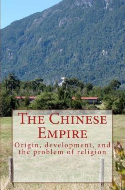 Cover for Henri Cordier · The Chinese Empire (Taschenbuch) (2016)