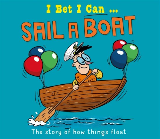 Cover for Tom Jackson · I Bet I Can: Sail a Boat - I Bet I Can (Paperback Bog) (2025)