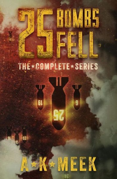 Cover for A K Meek · 25 Bombs Fell (Paperback Book) (2016)