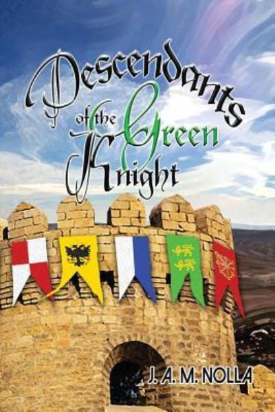 Cover for Col Jose a M Nolla · Descendants of the Green Knight (Paperback Book) (2016)