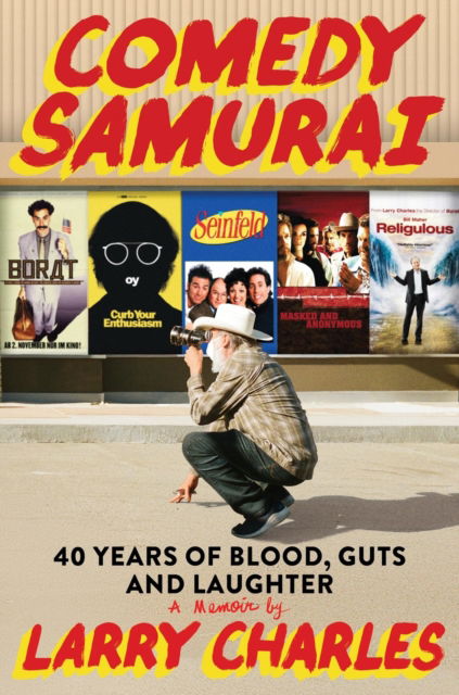 Cover for Larry Charles · Comedy Samurai: Forty Years of Blood, Guts, and Laughter (Hardcover Book) (2025)