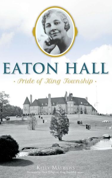 Cover for Kelly Rachelle Mathews · Eaton Hall (Hardcover Book) (2015)