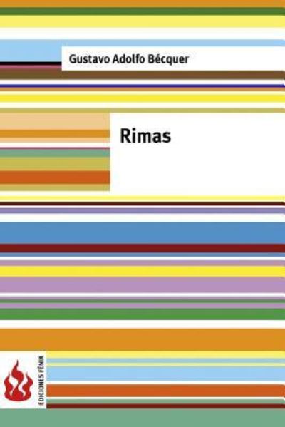 Rimas - Gustavo Adolfo Becquer - Kirjat - Createspace Independent Publishing Platf - 9781541146549 - torstai 15. joulukuuta 2016