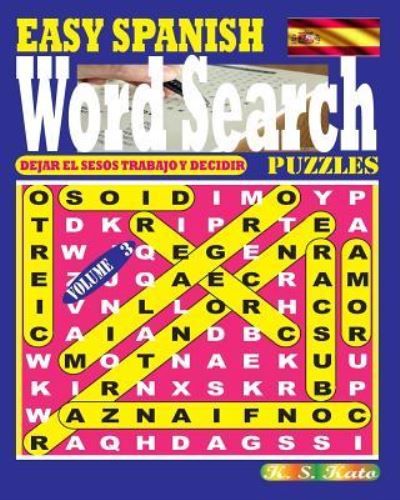 Cover for K S Kato · EASY SPANISH Word Search Puzzles. Vol.3 (Paperback Book) (2017)