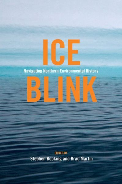 Ice Blink: Navigating Northern Environmental History (Taschenbuch) (2017)