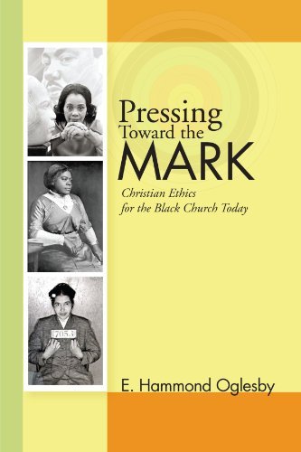 Cover for E. Hammond Oglesby · Pressing Toward the Mark: Christian Ethics for the Black Church Today (Paperback Book) (2007)