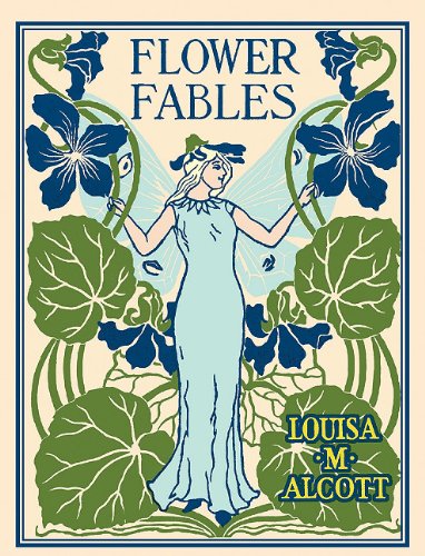 Cover for Louisa Alcott · Flower Fables (Hardcover Book) (2005)