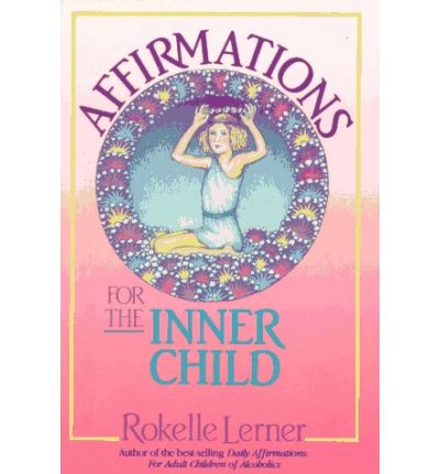 Cover for Rokelle Lerner · Affirmations for the Inner Child (Paperback Book) (1990)