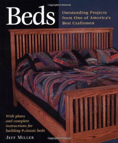 Cover for Jeff Miller · Beds: Outstanding Projects from One of America's Best Craftsmen (Step-by-step Furniture) (Paperback Book) (1999)