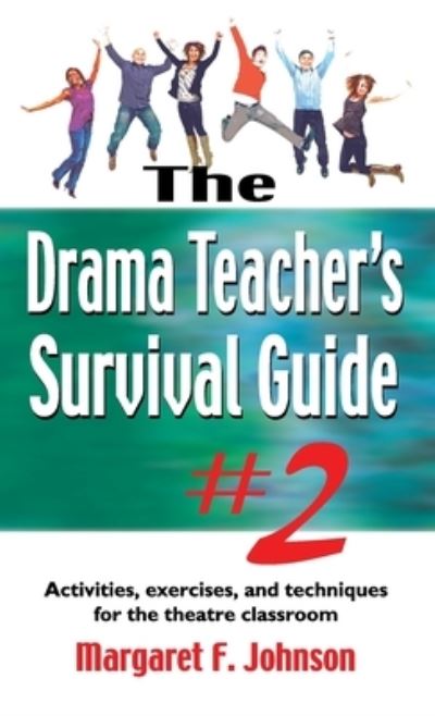 Cover for Margaret Johnson · Drama Teacher's Survival Guide #2 (Hardcover Book) (2011)