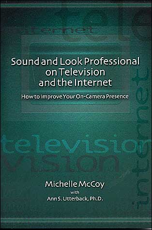 Sound and Look Professional on TV and the Internet - Michelle McCoy - Books - Taylor Trade Publishing - 9781566251549 - October 31, 1996