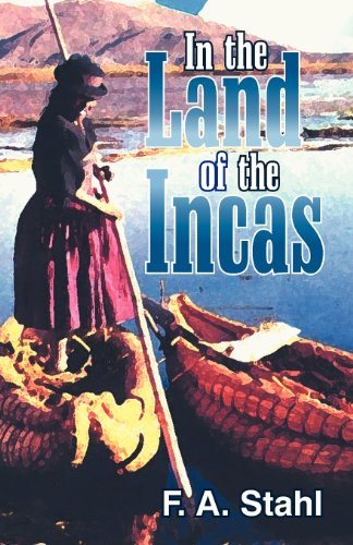 Cover for F.a. Stahl · In the Land of the Incas (Paperback Book) (2006)