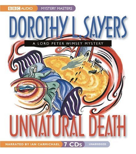 Cover for Dorothy L. Sayers · Unnatural Death (Lord Peter Wimsey Series) (Lord Peter Wimsey Mysteries) (Hörbok (CD)) [Unabridged edition] (2013)