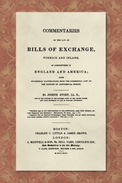 Cover for Joseph Story · Commentaries on the Law of Bills of Exchange (Hardcover Book) (2021)
