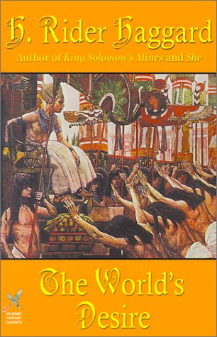 The World's Desire - H. Rider Haggard - Libros - Borgo Press - 9781587153549 - 2 de agosto de 2024