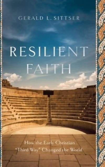 Cover for Gerald L. Sittser · Resilient Faith (Gebundenes Buch) (2019)