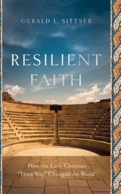 Resilient Faith - Gerald L. Sittser - Książki - Brazos Press - 9781587434549 - 15 października 2019