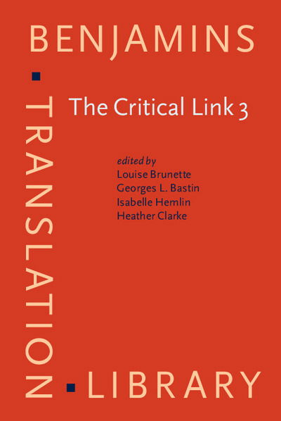 Cover for Louise Brunette · The Critical Link 3: Interpreters in the Community. Selected papers from the Third International Conference on Interpreting in Legal, Health and Social Service Settings, Montreal, Quebec, Canada 22-26 May 2001 - Benjamins Translation Library (Hardcover Book) (2003)