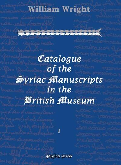 Cover for William Wright · Catalogue of the Syriac Manuscripts in the British Museum (Vol 1-3) (Hardcover Book) (2002)