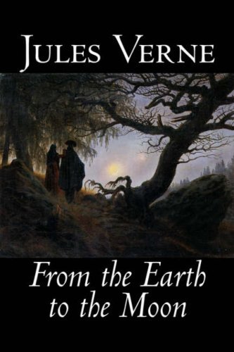 From the Earth to the Moon - Jules Verne - Książki - Aegypan - 9781598184549 - 1 października 2006
