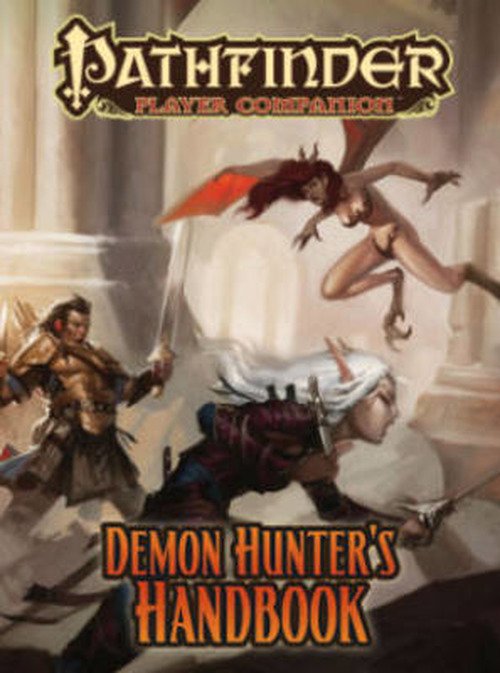 Cover for Paizo Staff · Pathfinder Player Companion: Demon Hunter's Handbook (Paperback Book) (2013)