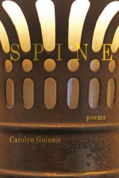 Cover for Carolyn Guinzio · Spine poems (Book) (2015)