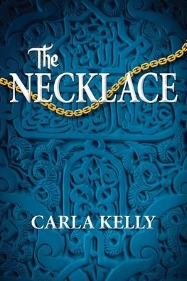 Cover for Carla Kelly · The Necklace (Pocketbok) (2021)