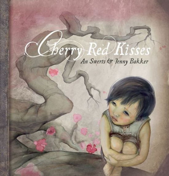 Cover for An Swerts · Cherry Red Kisses (Hardcover Book) (2016)