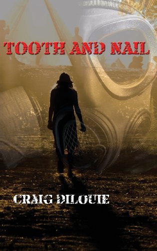 Cover for Craig Dilouie · Tooth and Nail (Gebundenes Buch) (2013)