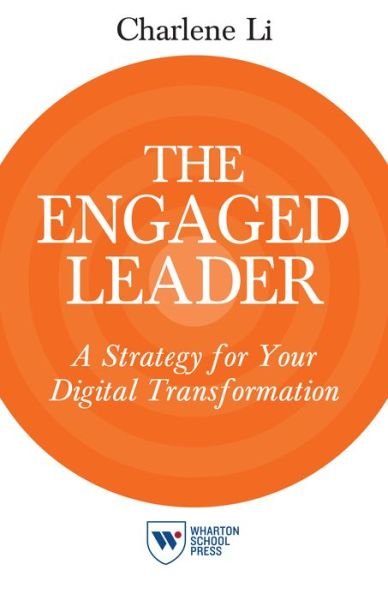 Cover for Charlene Li · The Engaged Leader: A Strategy for Your Digital Transformation (Pocketbok) (2015)