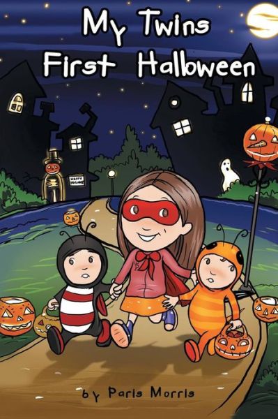 Cover for Paris Morris · My Twins' First Halloween (Hardcover Book) (2015)