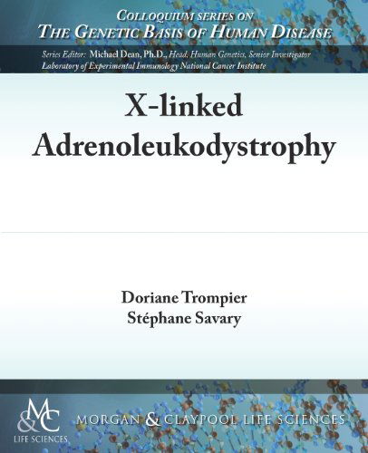 Cover for Stéphane Savary · X-linked Adrenoleukodystrophy (Colloquium Series on the Genetic Basis of Human Disease) (Paperback Book) (2013)